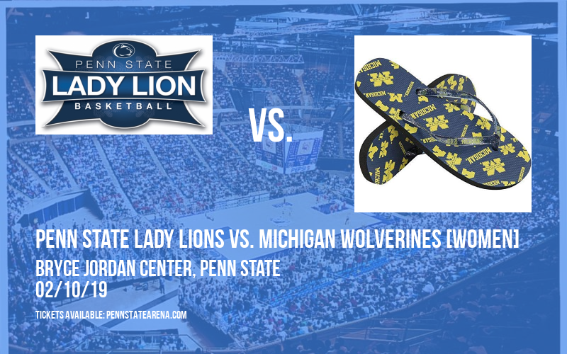 Penn State Lady Lions vs. Michigan Wolverines [WOMEN] at Bryce Jordan Center