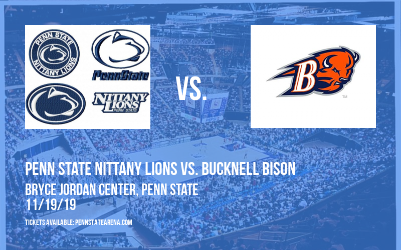 Penn State Nittany Lions vs. Bucknell Bison at Bryce Jordan Center tickets Penn State Nittany Lions vs. Bucknell Bison at Bryce Jordan Center