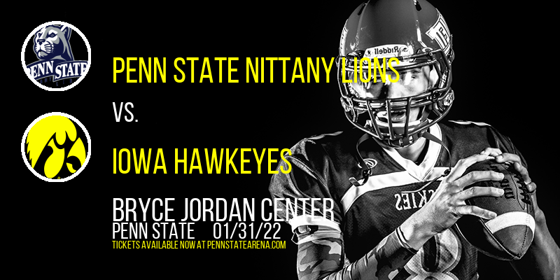 Penn State Nittany Lions vs. Iowa Hawkeyes at Bryce Jordan Center