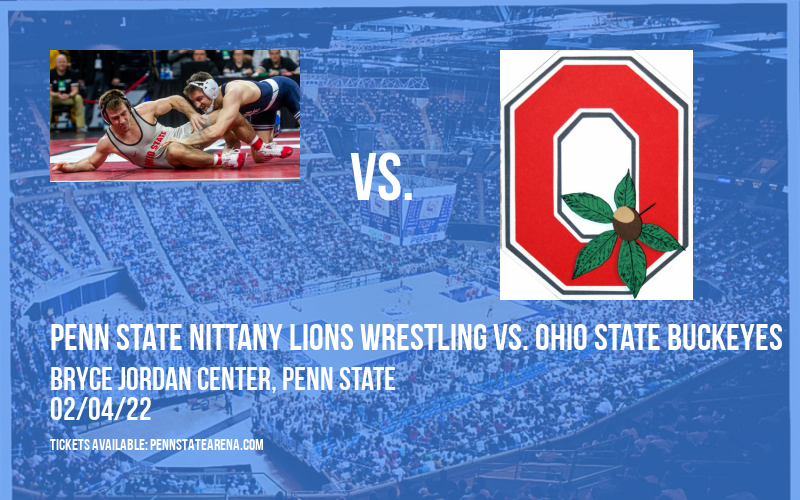 Penn State Nittany Lions Wrestling vs. Ohio State Buckeyes at Bryce Jordan Center tickets Penn State Nittany Lions Wrestling vs. Ohio State Buckeyes at Bryce Jordan Center