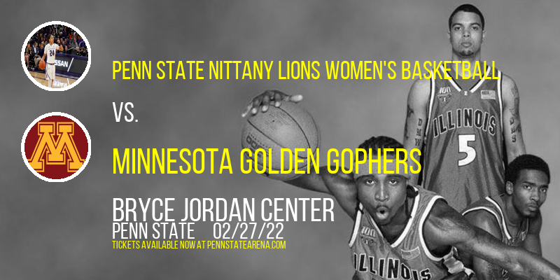 Penn State Nittany Lions Women's Basketball vs. Minnesota Golden Gophers at Bryce Jordan Center tickets Penn State Nittany Lions Women's Basketball vs. Minnesota Golden Gophers at Bryce Jordan Center