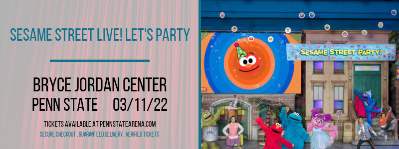 Sesame Street Live! Let's Party at Bryce Jordan Center tickets Sesame Street Live! Let's Party at Bryce Jordan Center