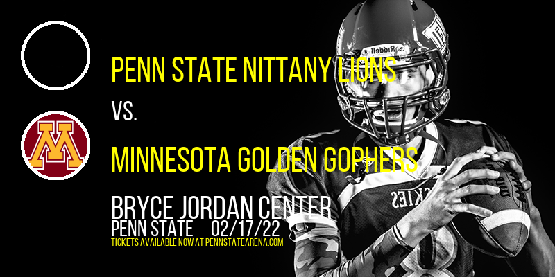 Penn State Nittany Lions vs. Minnesota Golden Gophers at Bryce Jordan Center