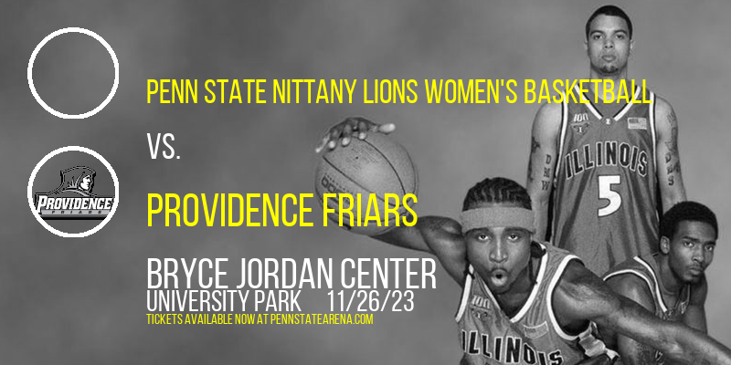 Penn State Nittany Lions Women's Basketball vs. Providence Friars at Bryce Jordan Center