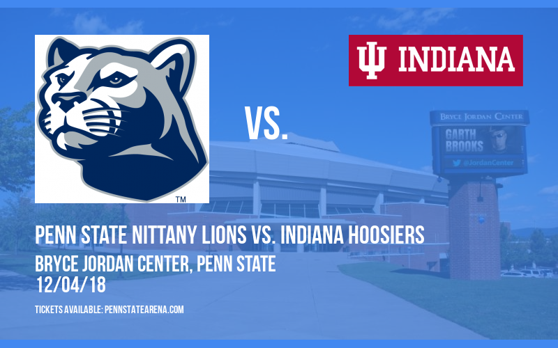 Penn State Nittany Lions vs. Indiana Hoosiers at Bryce Jordan Center tickets Penn State Nittany Lions vs. Indiana Hoosiers at Bryce Jordan Center