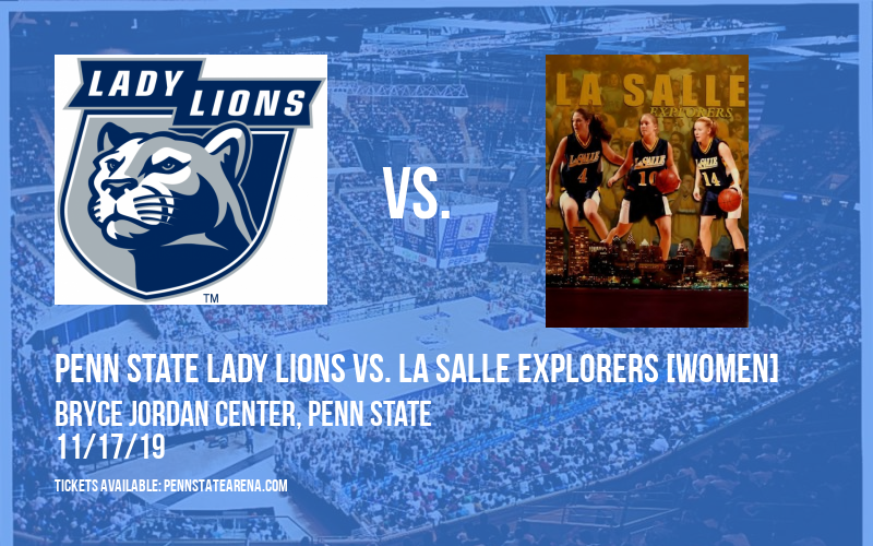 Penn State Lady Lions vs. La Salle Explorers [WOMEN] at Bryce Jordan Center
