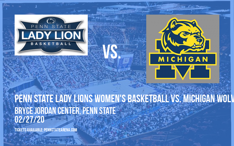 Penn State Lady Lions Women's Basketball vs. Michigan Wolverines at Bryce Jordan Center