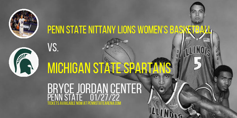Penn State Nittany Lions Women's Basketball vs. Michigan State Spartans at Bryce Jordan Center tickets Penn State Nittany Lions Women's Basketball vs. Michigan State Spartans at Bryce Jordan Center
