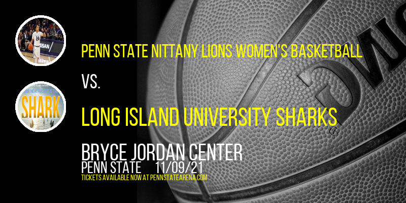 Penn State Nittany Lions Women's Basketball vs. Long Island University Sharks at Bryce Jordan Center