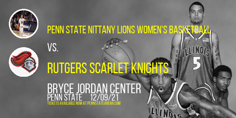 Penn State Nittany Lions Women's Basketball vs. Rutgers Scarlet Knights at Bryce Jordan Center
