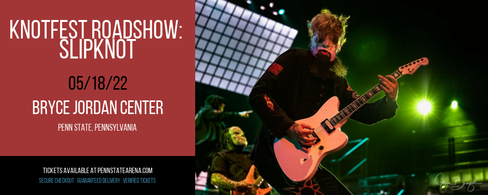 Knotfest Roadshow: Slipknot at Bryce Jordan Center tickets Knotfest Roadshow: Slipknot at Bryce Jordan Center