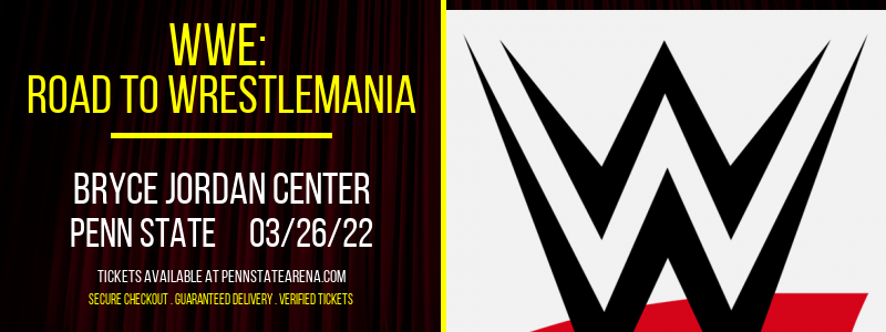 WWE: Road To Wrestlemania at Bryce Jordan Center tickets WWE: Road To Wrestlemania at Bryce Jordan Center