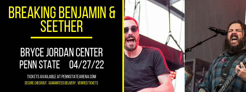 Breaking Benjamin & Seether at Bryce Jordan Center tickets Breaking Benjamin & Seether at Bryce Jordan Center