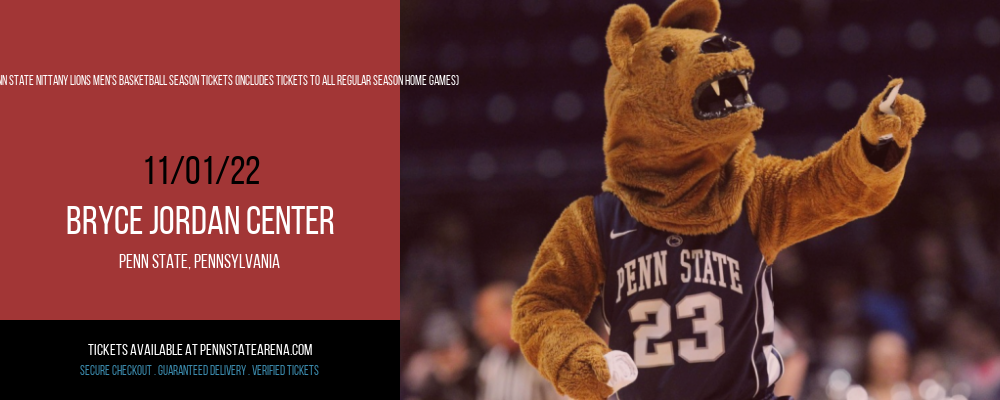 2022-2023 Penn State Nittany Lions Men's Basketball Season Tickets (Includes Tickets To All Regular Season Home Games) at Bryce Jordan Center tickets 2022-2023 Penn State Nittany Lions Men's Basketball Season Tickets (Includes Tickets To All Regular Season Home Games) at Bryce Jordan Center
