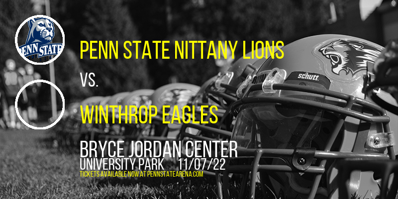 Penn State Nittany Lions vs. Winthrop Eagles at Bryce Jordan Center