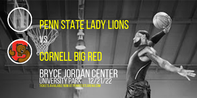 Penn State Lady Lions vs. Cornell Big Red at Bryce Jordan Center tickets Penn State Lady Lions vs. Cornell Big Red at Bryce Jordan Center