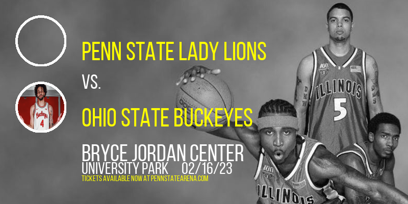 Penn State Lady Lions vs. Ohio State Buckeyes at Bryce Jordan Center
