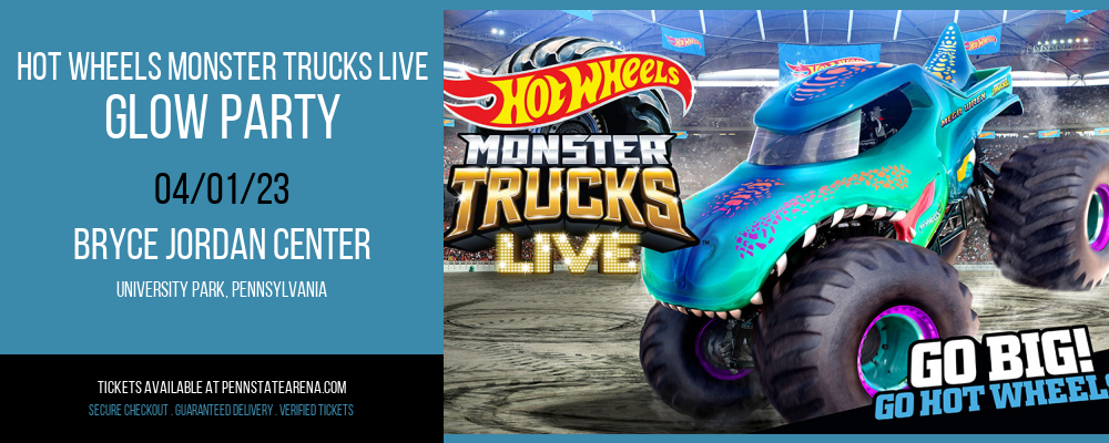 Hot Wheels Monster Trucks Live - Glow Party at Bryce Jordan Center