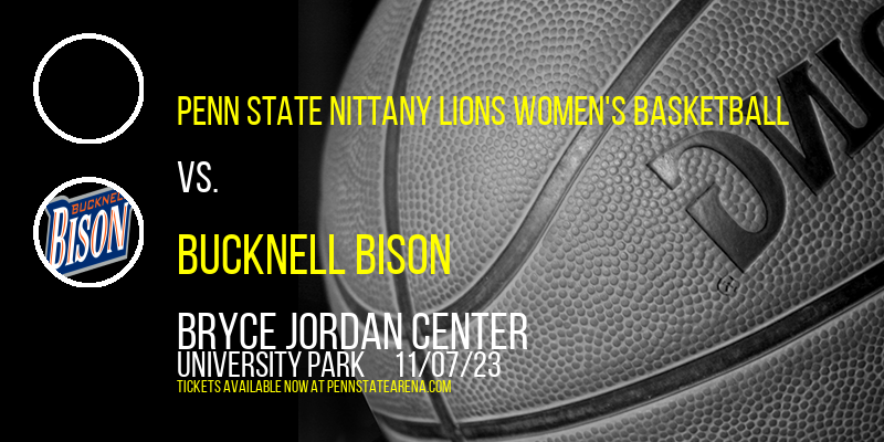 Penn State Nittany Lions Women's Basketball vs. Bucknell Bison at Bryce Jordan Center