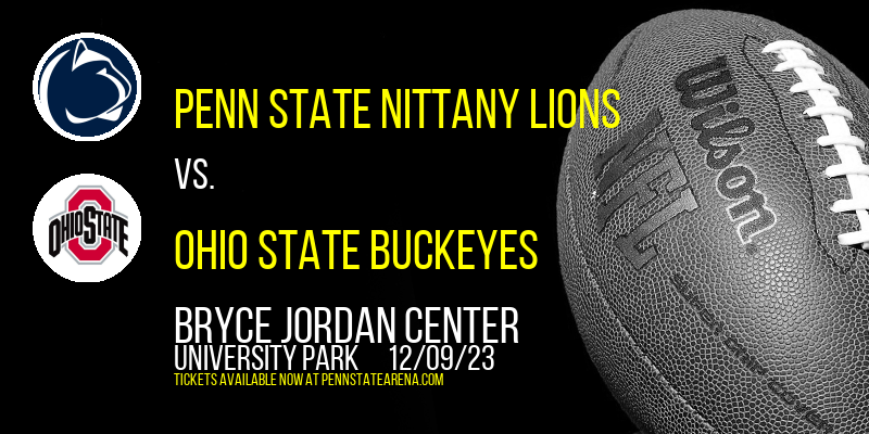 Penn State Nittany Lions vs. Ohio State Buckeyes at Bryce Jordan Center
