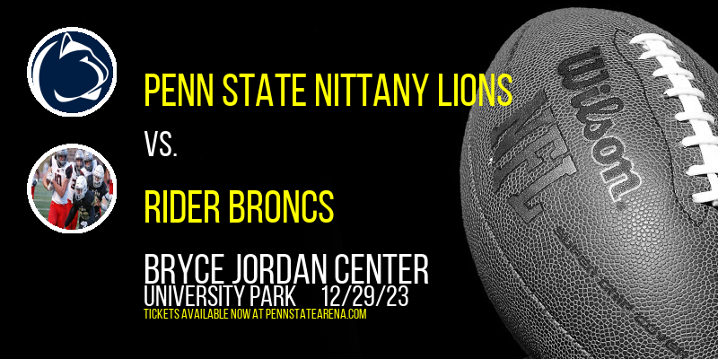 Penn State Nittany Lions vs. Rider Broncs at Bryce Jordan Center