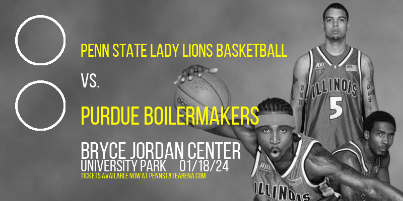 Penn State Lady Lions Basketball vs. Purdue Boilermakers at Bryce Jordan Center